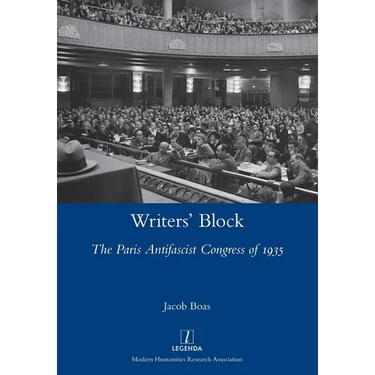 Writers' Block: The Paris Antifascist Congress of 1935