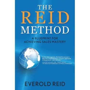 The Reid Method: A Blueprint for Achieving Sales Mastery