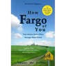 How Fargo of You: True Stories from a Place Stranger than Fiction