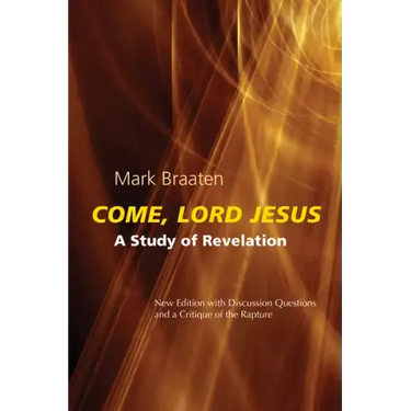 Come, Lord Jesus: A Study of Revelation