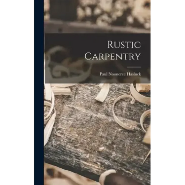 Rustic Carpentry