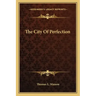 The City of Perfection