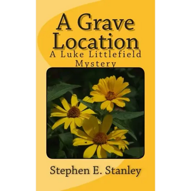 A Grave Location: A Luke Littlefield Mystery