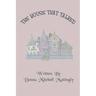 The House That Talked