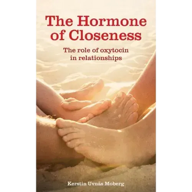 The Hormone of Closeness: The Role of Oxytocin in Relationships