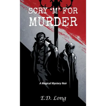 Scry 'M' For Murder: A Magical Mystery Noir