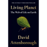 Living Planet: The Web of Life on Earth