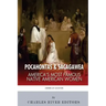 Pocahontas & Sacagawea: America's Most Famous Native American Women