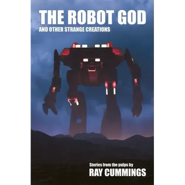 The Robot God and Other Strange Creations