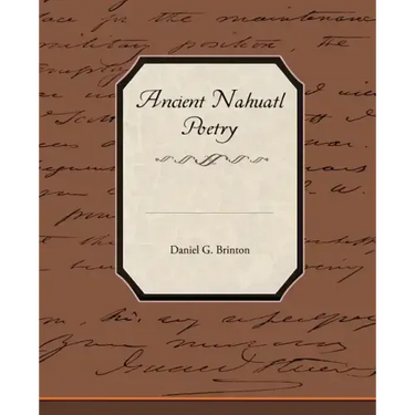 Ancient Nahuatl Poetry