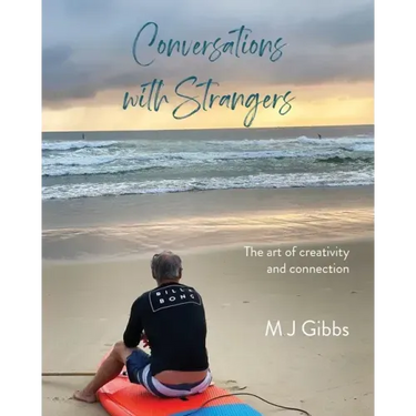 Conversations with Strangers: The art of creativity and connection