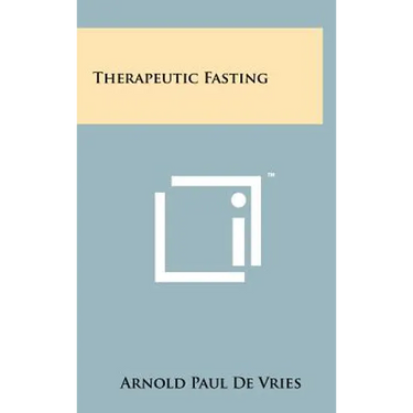 Therapeutic Fasting