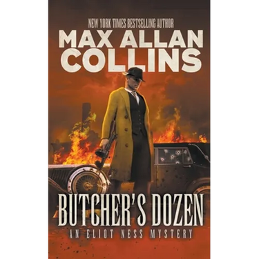 Butcher's Dozen: An Eliot Ness Mystery