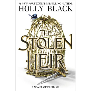 The Stolen Heir: A Novel of Elfhame Volume 1
