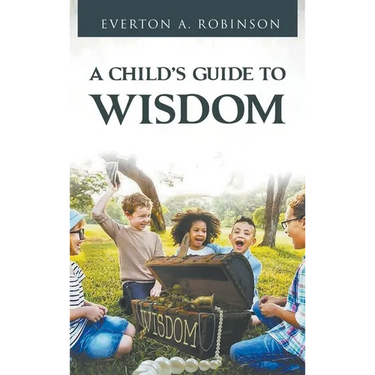 A Child's Guide to Wisdom