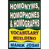 Homonyms, Homophones and Homographs: Vocabulary Building