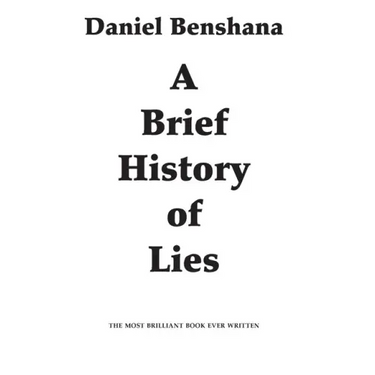 A Brief History of Lies