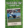 Called Up: A Lacrosse Story