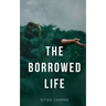The Borrowed Life