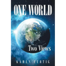 One World: Two Views