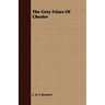 The Grey Friars of Chester