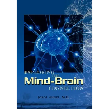 Exploring the Mind-Brain Connection