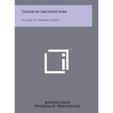 Color In Architecture: A Guide To Exterior Design