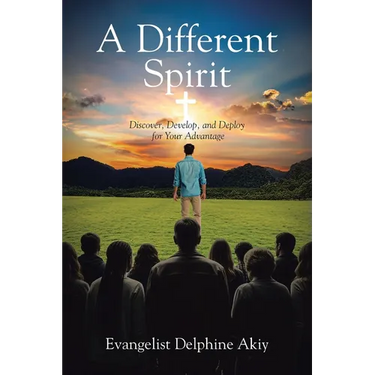 A Different Spirit: Discover, Develop, and Deploy for Your Advantage