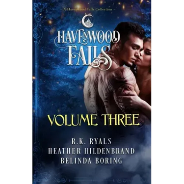 Havenwood Falls Volume Three: A Havenwood Falls Collection