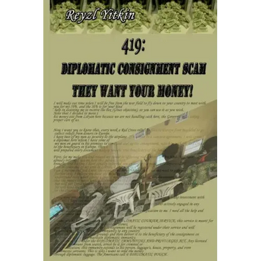 419: Diplomatic Consignment Scam: They Want Your Money!