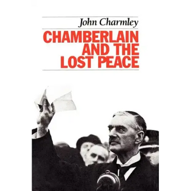 Chamberlain and the Lost Peace