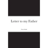 Letter to my Father