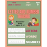 Letter and number tracing book for kids ages 3-5: letter tracing books for 3 year olds and plus (kindergarten, preschoolers)