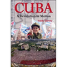 Cuba: A Revolution in Motion