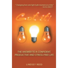 Got It!: The Answer to a Confident, Productive & Stress-Free Life