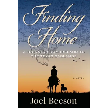Finding Home: A Journey from Ireland to the Texas Badlands