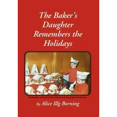 The Baker's Daughter Remembers the Holidays