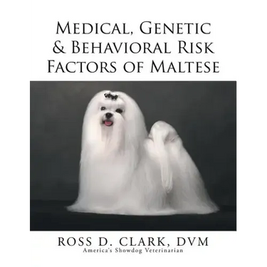 Medical, Genetic & Behavioral Risk Factors of Maltese