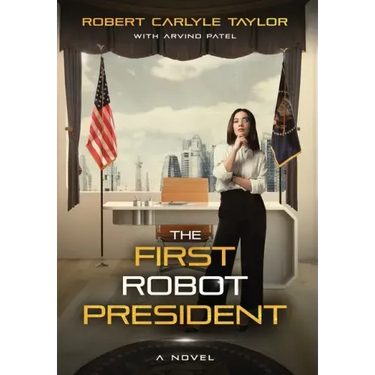 The First Robot President