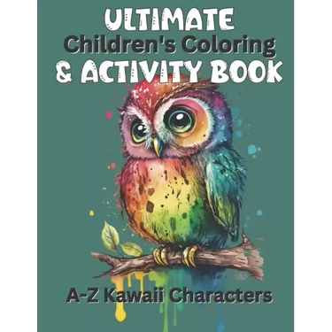 Ultimate Children's Coloring and Activity Book: A-Z Kawaii Characters And Letter Tracing