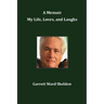 A Memoir My Life, Loves, and Laughs
