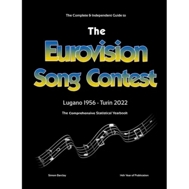 The Complete & Independent Guide to the Eurovision Song Contest 2022