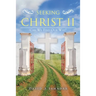 Seeking Christ II: Can We Find Our Way?