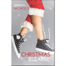 Christmas Bizarre: A Festive Lesbian Romantic Comedy