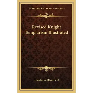 Revised Knight Templarism Illustrated