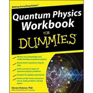Quantum Physics Workbook For Dummies