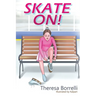 Skate On!
