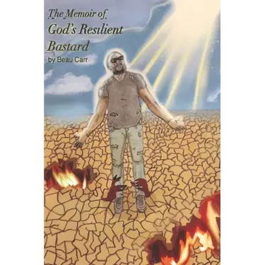 The Memoir of God's Resilient Bastard