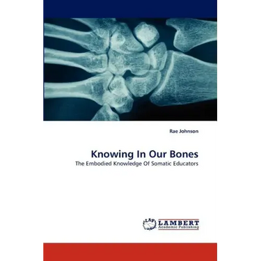 Knowing In Our Bones