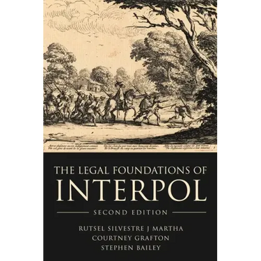 The Legal Foundations of INTERPOL